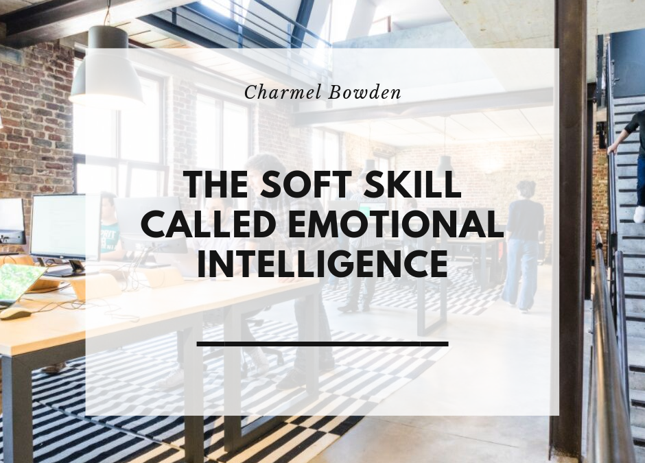 Charmel Bowden The Soft Skill Called Emotional Intelligence